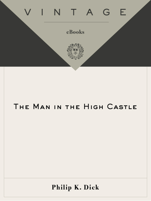 Title details for The Man in the High Castle by Philip K. Dick - Wait list